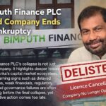 Bimputh Finance PLC: A Listed Company That Ended in Bankruptcy Lessons We Cannot Ignore