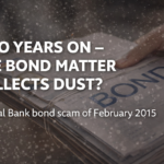 Two years on – is the bond matter being ignored?