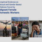 New IPS Publication: Empirical Evidence on Sexual and Gender-based Violence Faced by Migrant Female Domestic Workers