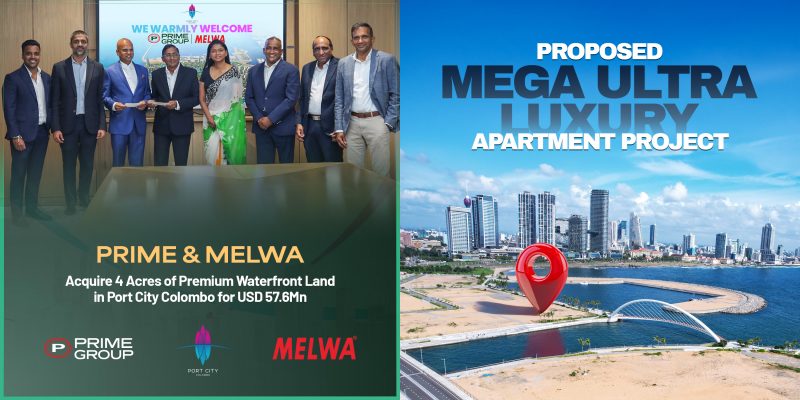 Prime & Melwa Secure 4 Acres of Prime Waterfront Land in Port City Colombo for $57.6 Million